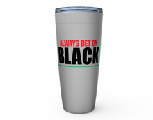 Load image into Gallery viewer, Always BET Viking Tumblers